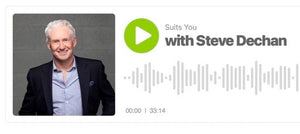 Episode 3 of our Suits You Podcast with Steve Dechan